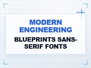 Modern Engineering Blueprints and Sans-Serif Fonts